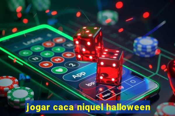 jogar caca niquel halloween